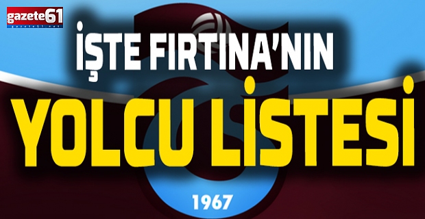 Trabzonspor'un Yolcu Listesi