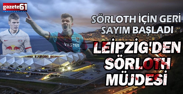 Leipzig'den Sörloth müjdesi