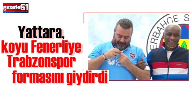 YATTARA, FORMAYI GİYDİRDİ