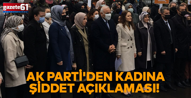 Ak Parti'den kadına şiddet açıklaması!