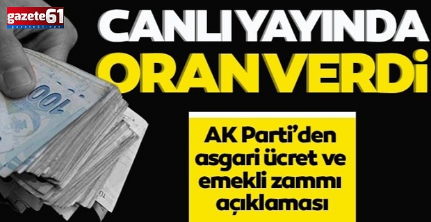 AK Parti asgari ücrete yapılacak zam oranını açıkladı!