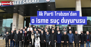 Ak Parti Trabzon'dan o isme suç duyurusu