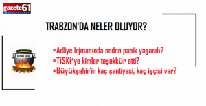 Trabzon'da Neler Oluyor?