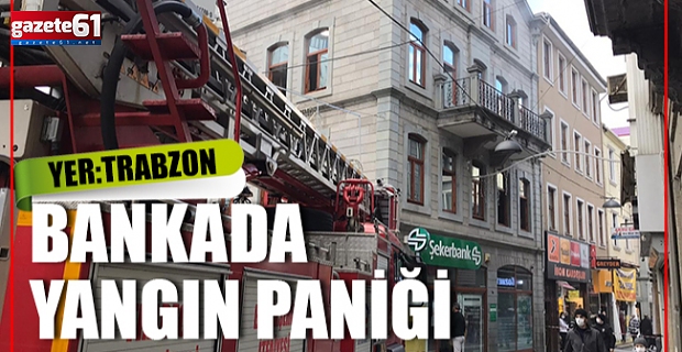 Bankada Yangın Paniği