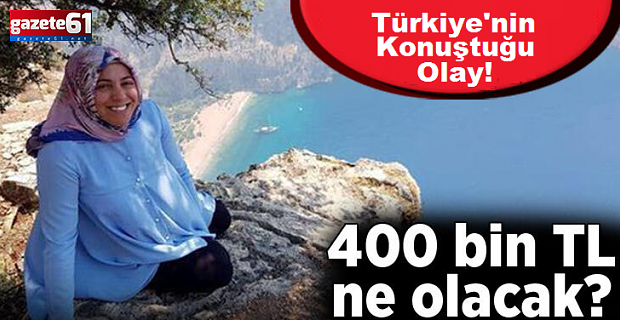 400 bin TL ne olacak?