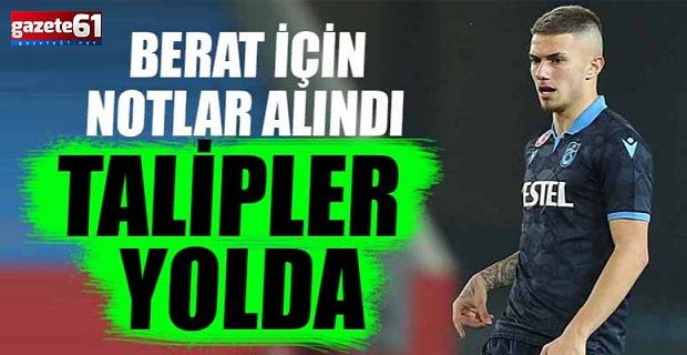Berat için notlar alındı talipler yolda