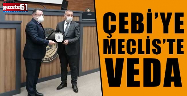 Çebi’ye Meclis’te veda