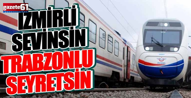 İzmirli sevinsin,Trabzonlu seyretsin