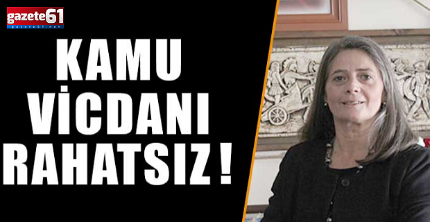 Kamu vicdanı rahatsız!