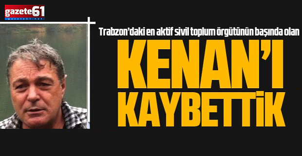 Kenan Kuri'yi Kaybettik
