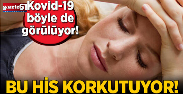 Kovid-19'a yakalananlarda görülen 7 nörolojik sinyal