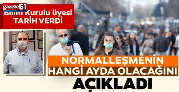 Normalleşme ne zaman başlayacak?