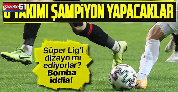 O takımı şampiyon yapacaklar