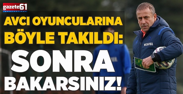 ‘Puan tablosuna sonra bakarsınız’