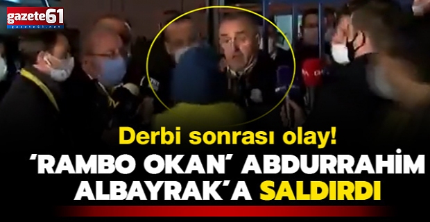 Rambo Okan, Abdurrahim Albayrak'a saldırdı