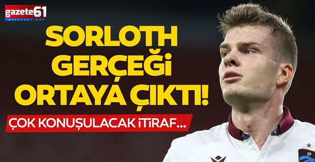 Sörloth hakkında kritik sözler! İtiraf