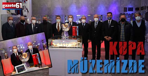 Süper Kupa Trabzonspor'un müzesinde