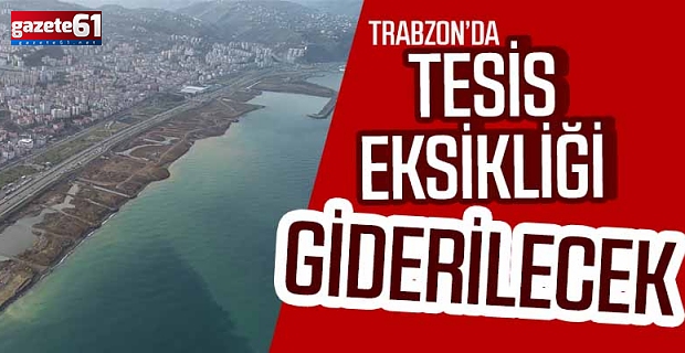Tesis eksikliği giderilecek