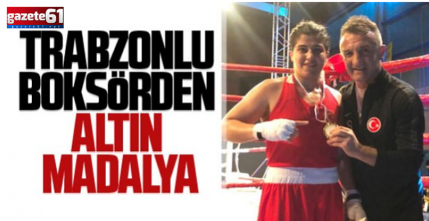 Trabzonlu Busenaz altın madalyaya doymuyor!