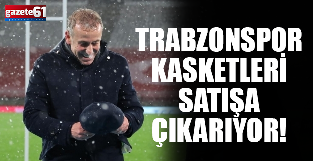 Trabzonspor kasketleri satışa çıkarıyor!