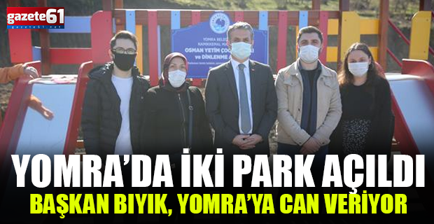 Yomra’da iki yeni park hizmete açıldı
