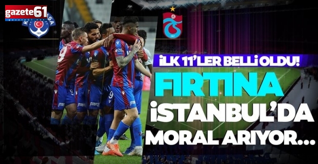 Kasımpaşa - Trabzonspor maçında ilk 11'ler belli oldu! 