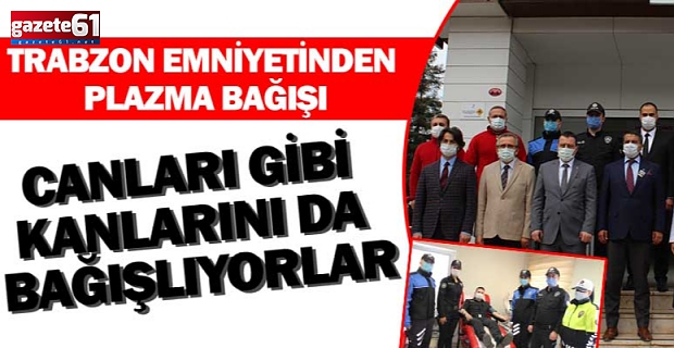 Canları gibi kanlarını da bağışlıyorlar