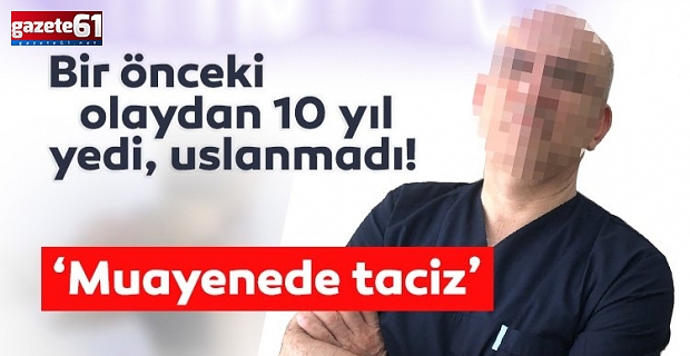 Tacizden 10 yıl hapis yedi, uslanmadı...