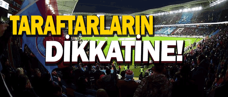 Trabzonspor Taraftarı Dikkat!