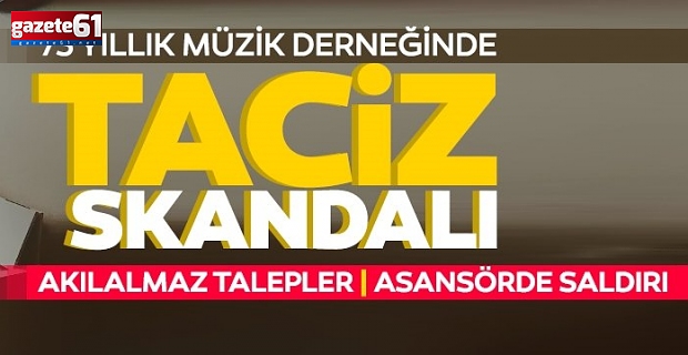 Müzik derneğinde TACİZ skandalı!