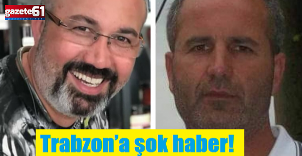 Trabzon’a şok haber! Tanınmış kuaför hayatını kaybetti!
