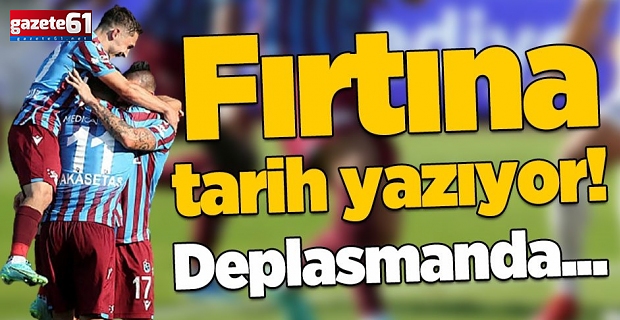 Trabzonspor tarih yazıyor! Deplasmanda...