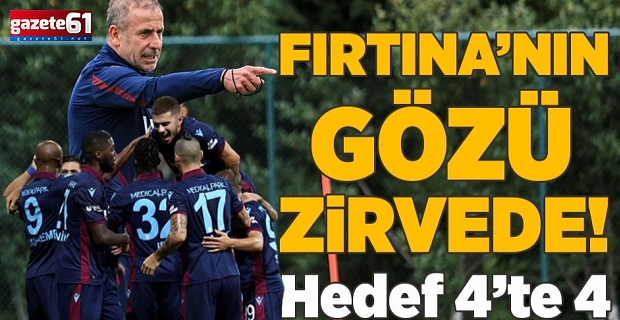Trabzonspor'un gözü zirvede! Hedef 4'te 4
