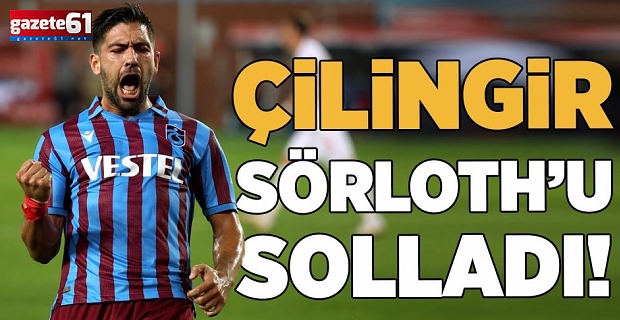 Bakasetas Sörloth’u solladı