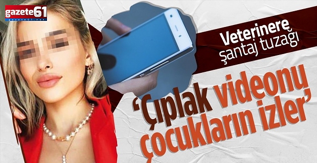 Çıplak fotoğraf ve videolu aşk tuzağı!