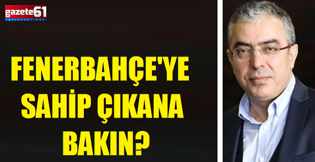 Cumhurbaşkanı Başdanışmanı ‘’Fenerbahçe sahipsiz değildir’’