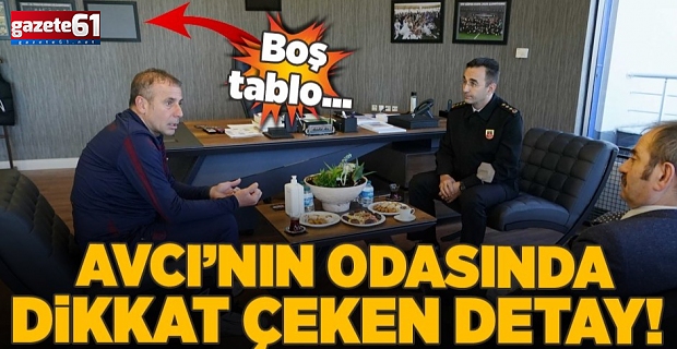 Abdullah Avcı'nın odasında dikkat çeken detay! Boş tablo...