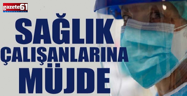 SAĞLIK ÇALIŞANLARINA MÜJDE...TBMM'DE KABUL EDİLDİ