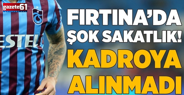 Trabzonspor'da şok! Kadrodan çıkarıldı