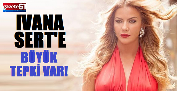 Ivana Sert'ten tepki çeken paylaşım!
