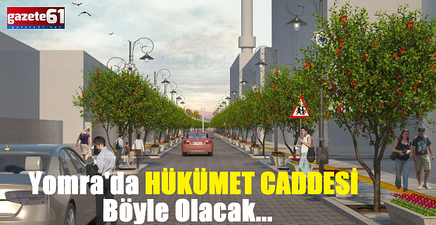 HÜKÜMET CADDESİ’NE İLK KAZMA VURULDU