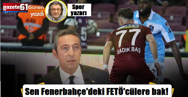 İskender Günen'den Ali Koç'a: Sen Fenerbahçe'deki FETÖ'cülere bak!