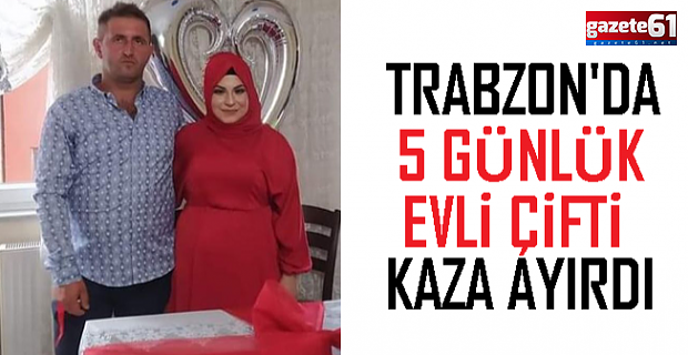 5 günlük evli çifti kaza ayırdı