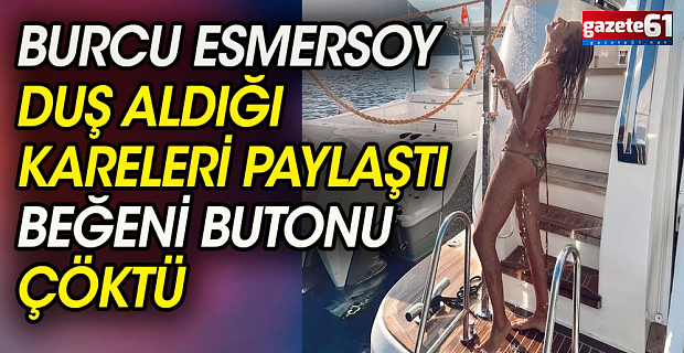 Burcu Esmersoy'dan teknede duş paylaşımı