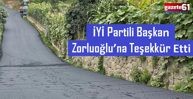 İYİ Partili başkandan Zorluoğlu’na teşekkür