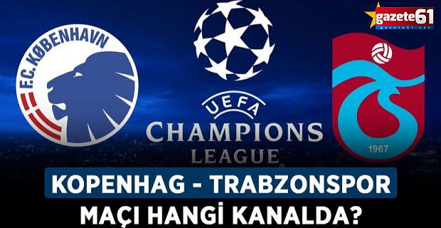 Kopenhag-Trabzonspor maçı nasıl izlenir? 