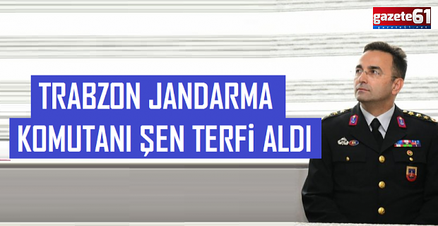 TRABZON JANDARMA KOMUTANI PAŞA OLDU