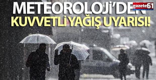 Doğu Karadeniz için kuvvetli yağış uyarısı...