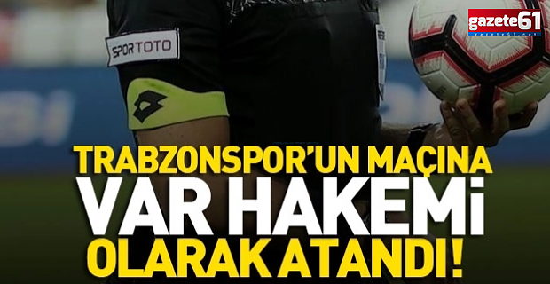 Kayserispor-Trabzonspor maçının VAR hakemi açıklandı