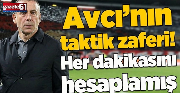 Abdullah Avcı'nın taktik zaferi!